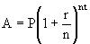 A = P(1+r/n)^(n*t)