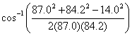 arccos((87.0^2+84.2^2-14.0^2)/(2(87.0)(84.2)))