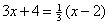 3x+4 = (1/3)(x-2)