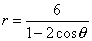 r = 6/(1-2cos(theta))