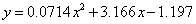 y = 0.0714x^2+3.166x-1.197